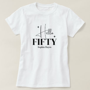 Camiseta Moderno Chic Olá Cinquenta Aniversário de 50 anos 