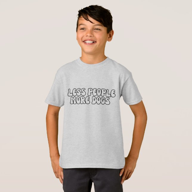 Camiseta Moderno Menos Pessoas Mais ranhura de DOG Script d (Frente Completa)