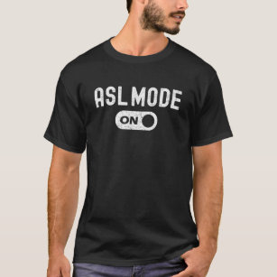 Camiseta Modo ASL Ativado - Lan de Sinal de Mão do Intérpre