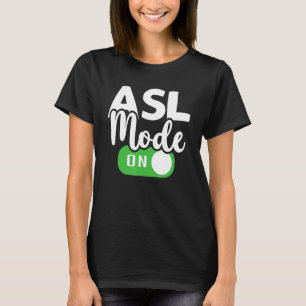 Camiseta Modo ASL No Intérprete Sinal de Mão do Tradutor La
