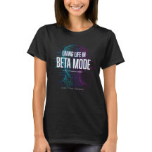 Camiseta Modo Beta na Vida