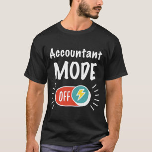 Camiseta Modo Contabilista Ativado Para Trabalhar E Motivad