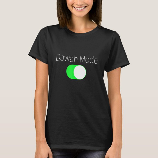 Camiseta Modo Dawah ativado (Frente)