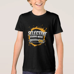 Camiseta Modo de audição seletivo: ATIVADO" Crianças