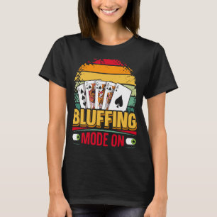 Camiseta Modo de Blefe Ativado Citação para um jogador de P