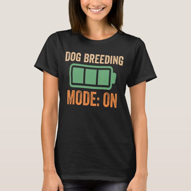 Camiseta Modo De Criação De Cães No Design Da Bateria (Frente)