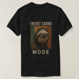 Camiseta Modo de Economia de Energia de Preguiça Divertido