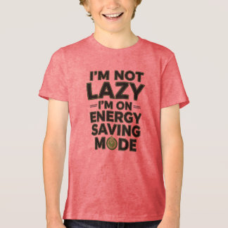 Camiseta Modo de Economia de Energia Engraçado Citação Cria