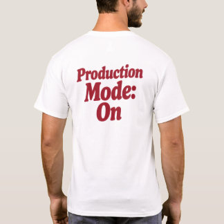 Camiseta Modo de Produção: Ativado