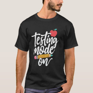 Camiseta Modo de Teste Ativado Professor Engraçado Motivaci