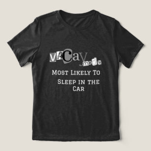 Camiseta Modo Férias Divertidas "O Mais Provável a Dormir n