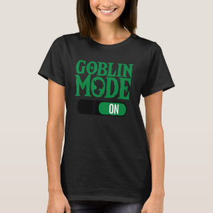 Camiseta Modo Goblin no Termo Preguiçoso Palavra Gananciosa