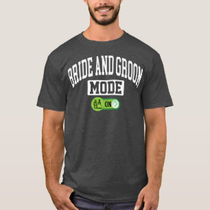 Camiseta Modo noiva e noiva no Casamento Engraçado Casado c
