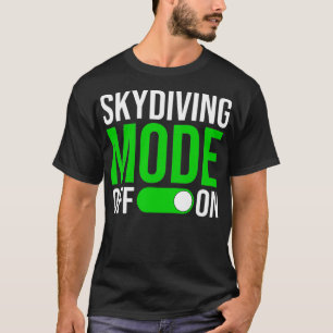 Camiseta Modo Skydiving Ativado 