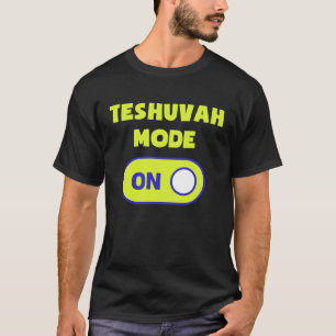 Camiseta Modo Teshuvah No Feriado Judaico Rosh Hashana