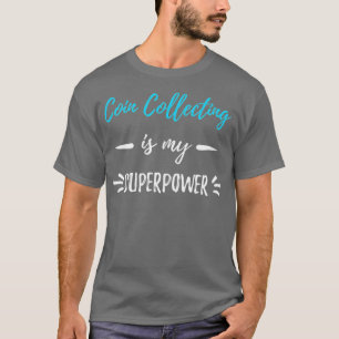 Camiseta Moedas Colecionando Meu Coletor Engraçado De Supe