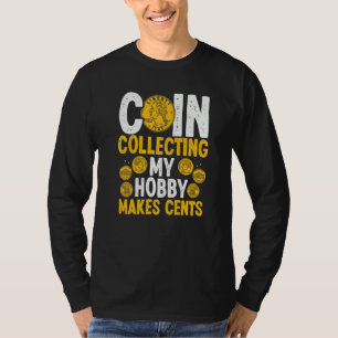 Camiseta Moedas Colecionando Meu Hobby Faz Moedas De Centav