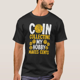 Camiseta Moedas Colecionando Meu Hobby Faz Moedas De Centav