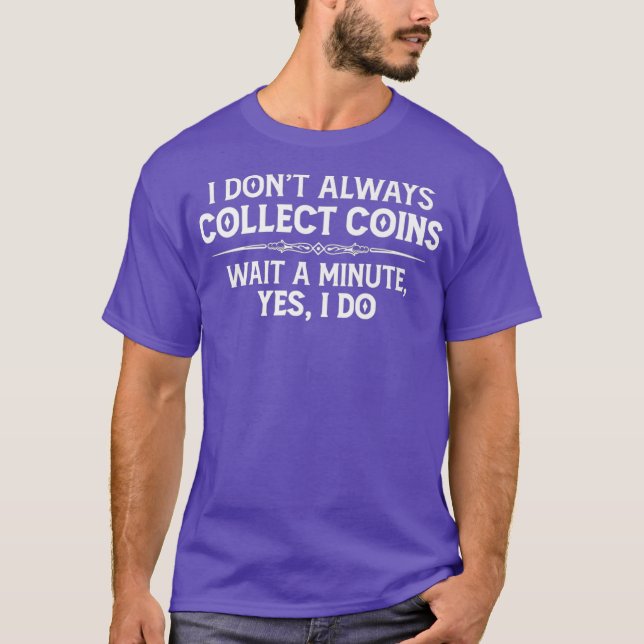Camiseta Moedas Colecionando Presentes Que Nem Sempre Colec (Frente)
