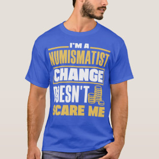 Camiseta Moedas coletoras Numismatismo Numismáticos Mudança