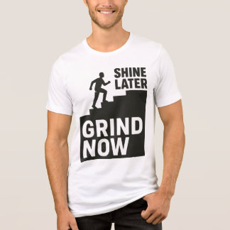 Camiseta Moer Agora, Brilhar Mais Tarde