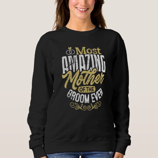 Camiseta MOG Groom's Mother Wedding Most Amazing Mother Of  (Frente)