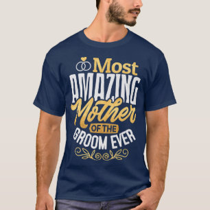 Camiseta MOG Mãe do Noivo Casamento Mais Incrível Mãe do n