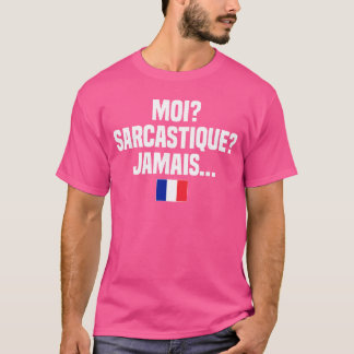 Camiseta Moi Sarcastique Jamais Língua Francesa França Fren