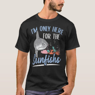 Camiseta Mola comum, só estou aqui para os peixes-sol