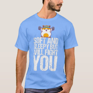 Camiseta Mole E Sonolento, Mas Lutarei Com Você Engraçada