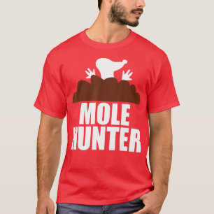 Camiseta Mole Hunter Funny Garden Hunting
