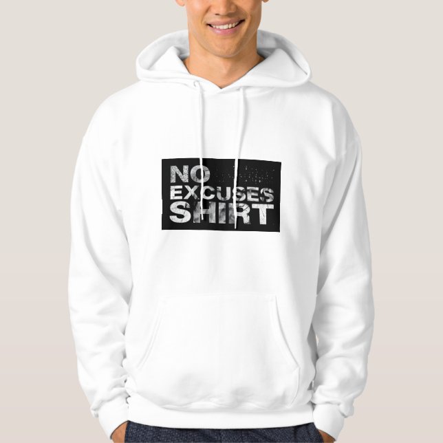 Camiseta / Moletom Motivacional Sem Desculpas (Frente)