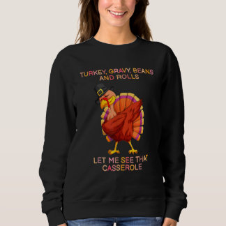 Camiseta Molho de peru fofo Feijão e rolos Deixe-me ver aqu