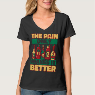 Camiseta Molho Quente de Pimenta Apenas Dor Torna Melhor Ap