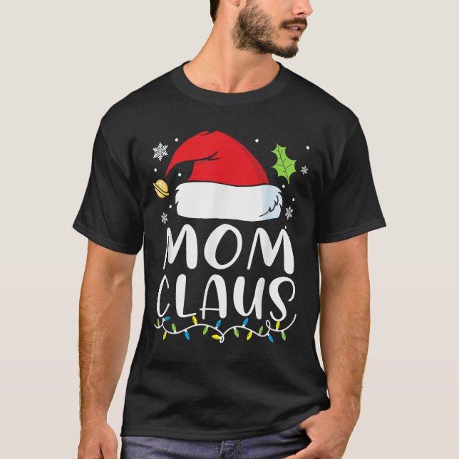 Camiseta Mom Claus Christmas Lights Pajama Xmas Family Matc (Frente)