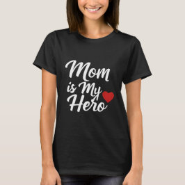 Camiseta Mom is My Hero Elegant Script Typography