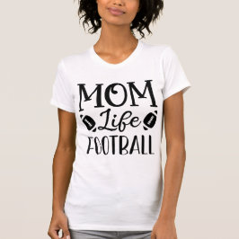 Camiseta Mom Life Football American Football Proud Mama
