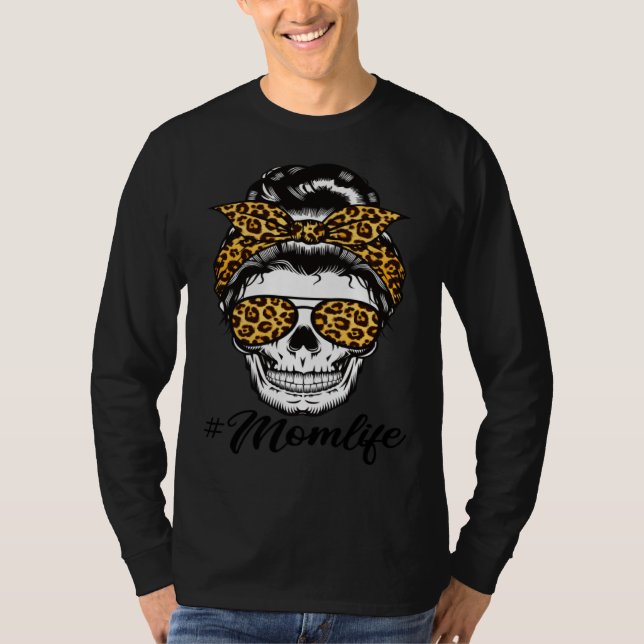 Camiseta Mom Life Mother s Day Mama Momlife Messy Bun Skull (Frente)