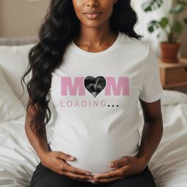 Camiseta Mom Loading Heart Photo Ultrasound Baby Shower