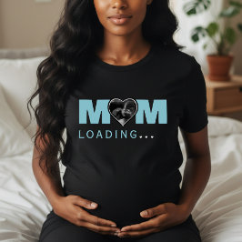 Camiseta Mom Loading Photo Ultrasound Blue Baby Shower