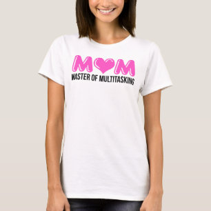 Camiseta MOM, mestre em multitarefas