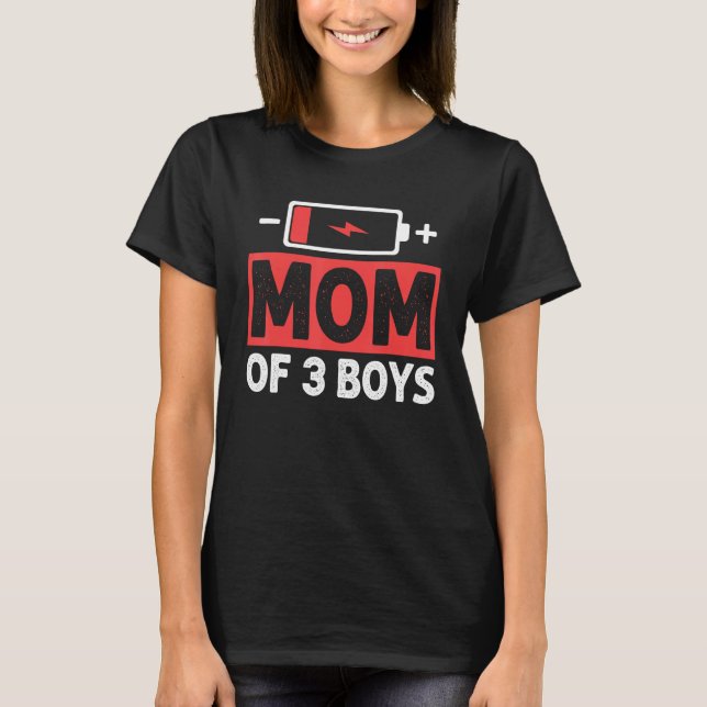 Camiseta Mom Of 3 Boys Low Battery Mama Mother s Day (Frente)