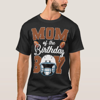 Camiseta Mom Of The Birthday Boy Football Lover Bday Party 