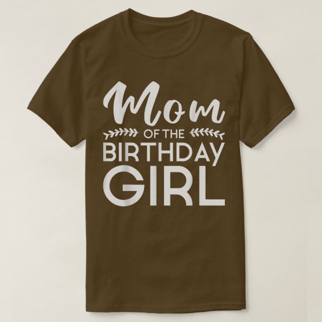 Camiseta Mom Of The Birthday Girl Family Parents Mother Mom (Frente do Design)