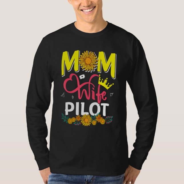 Camiseta Mom Wife Pilot Cute Floral Sunflowers Mother's Day (Frente)