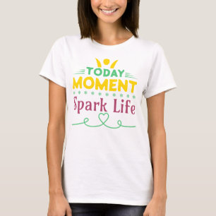Camiseta Momento Atual, Espete A Vida
