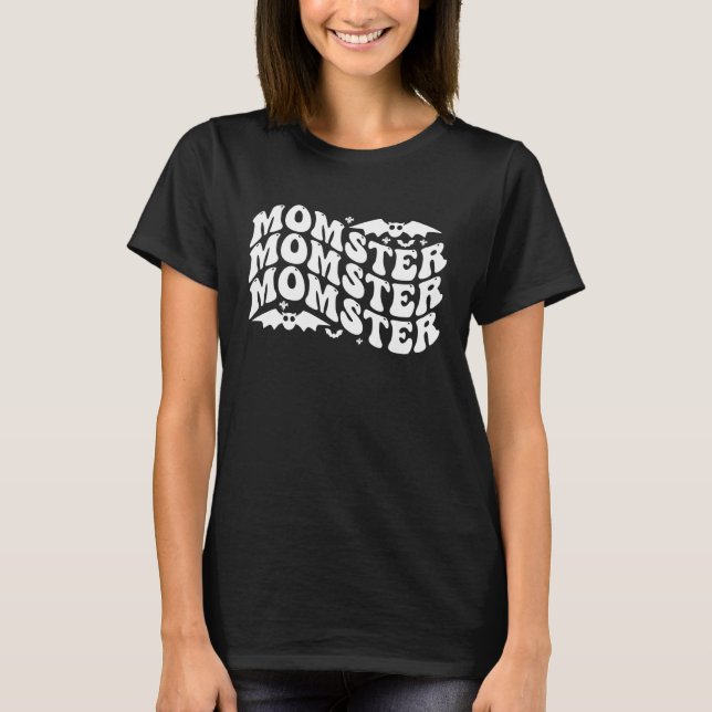 Camiseta Momento Mãe Mamãe Monstro Costume Fácil Mãe Hall (Frente)