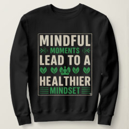 Camiseta Momentos Conscientes Levam a uma Mentalidade mais 