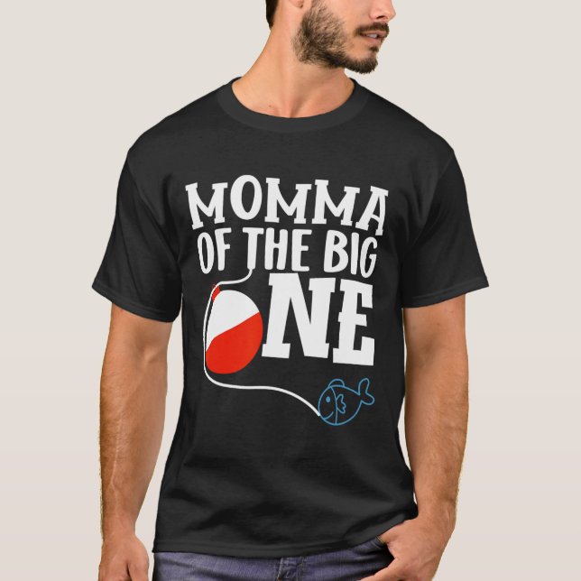 Camiseta Momma Of The Big One Fishing Boy First Birthday Of (Frente)