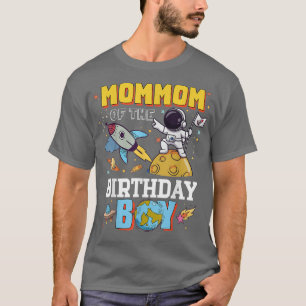 Camiseta Mommom Of The Birthday Astronaut Boy Space Theme P